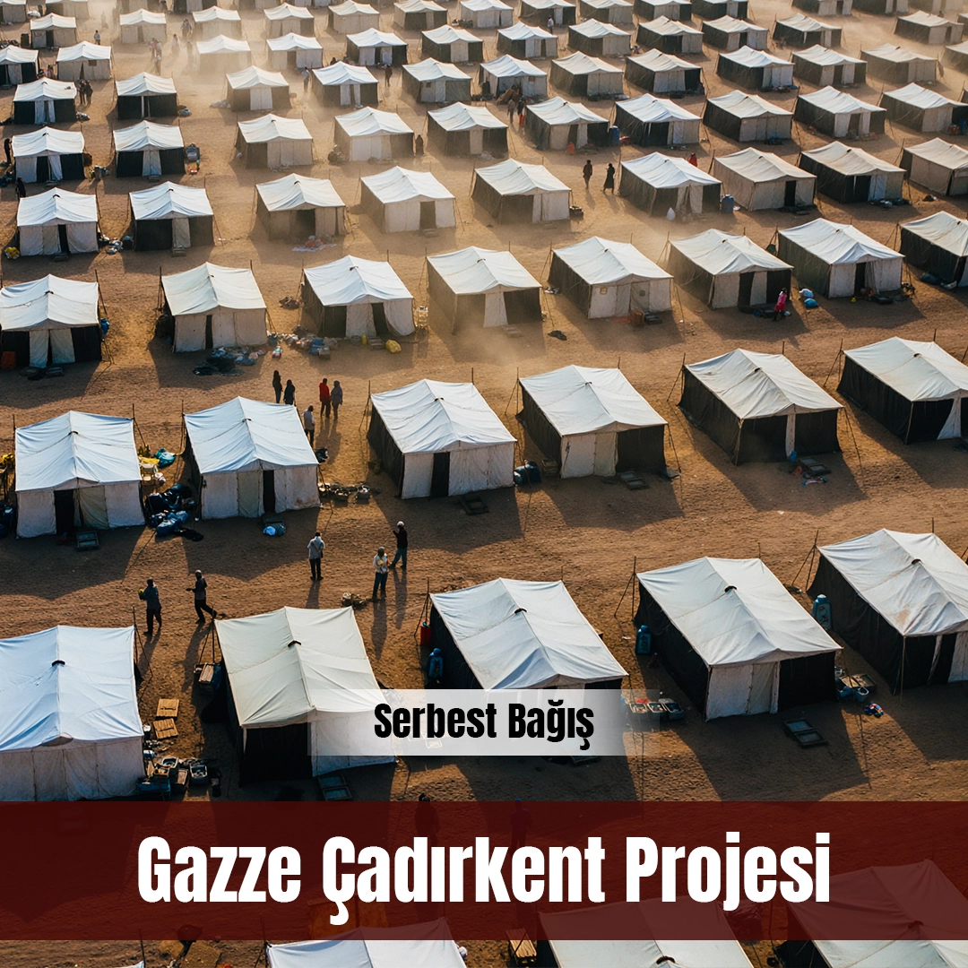 Gazze Çadırkent Projesi (Serbest Bağış)